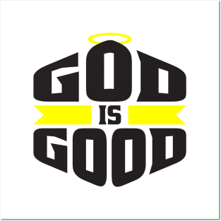 God is Good Black and Yellow Halo Christian Posters and Art